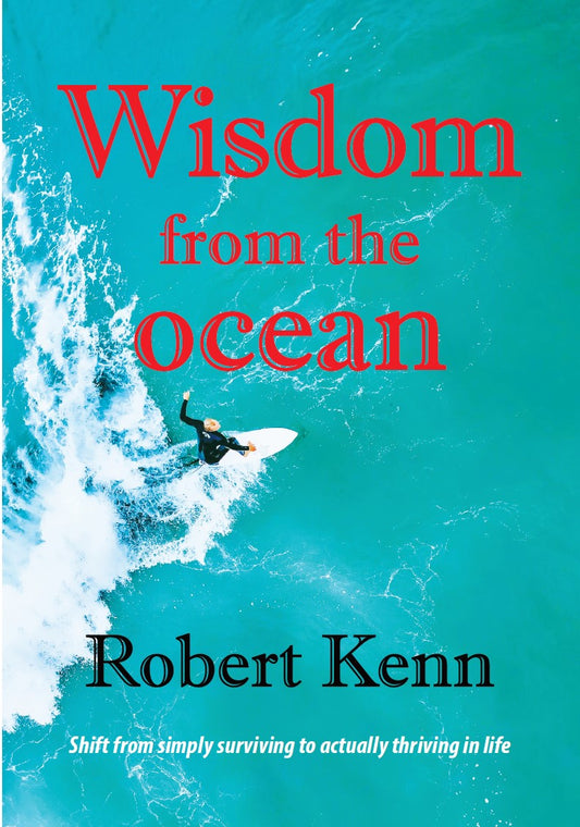 a)              Wisdom from the ocean        New book by Robert Kenn